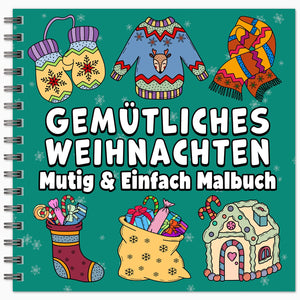 Gemütliches Weihnachten Mutig & Einfach Malbuch