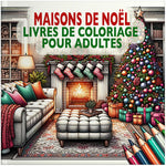 Maisons de Noël Livre de Coloriage pour Adultes