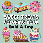 sweet treats bold and easy coloring book large print colouring pages desserts cupcakes and ice cream